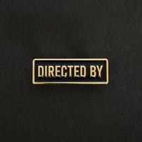 Directed by Credit Enamel Pin