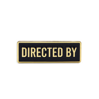 Directed by Credit Enamel Pin