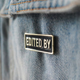 Edited by Credit Enamel Pin