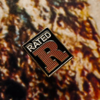 Rated R Enamel Pin