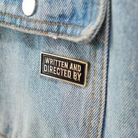 Written and Directed by Credit Enamel Pin