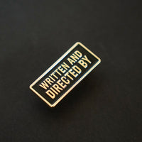 Written and Directed by Credit Enamel Pin