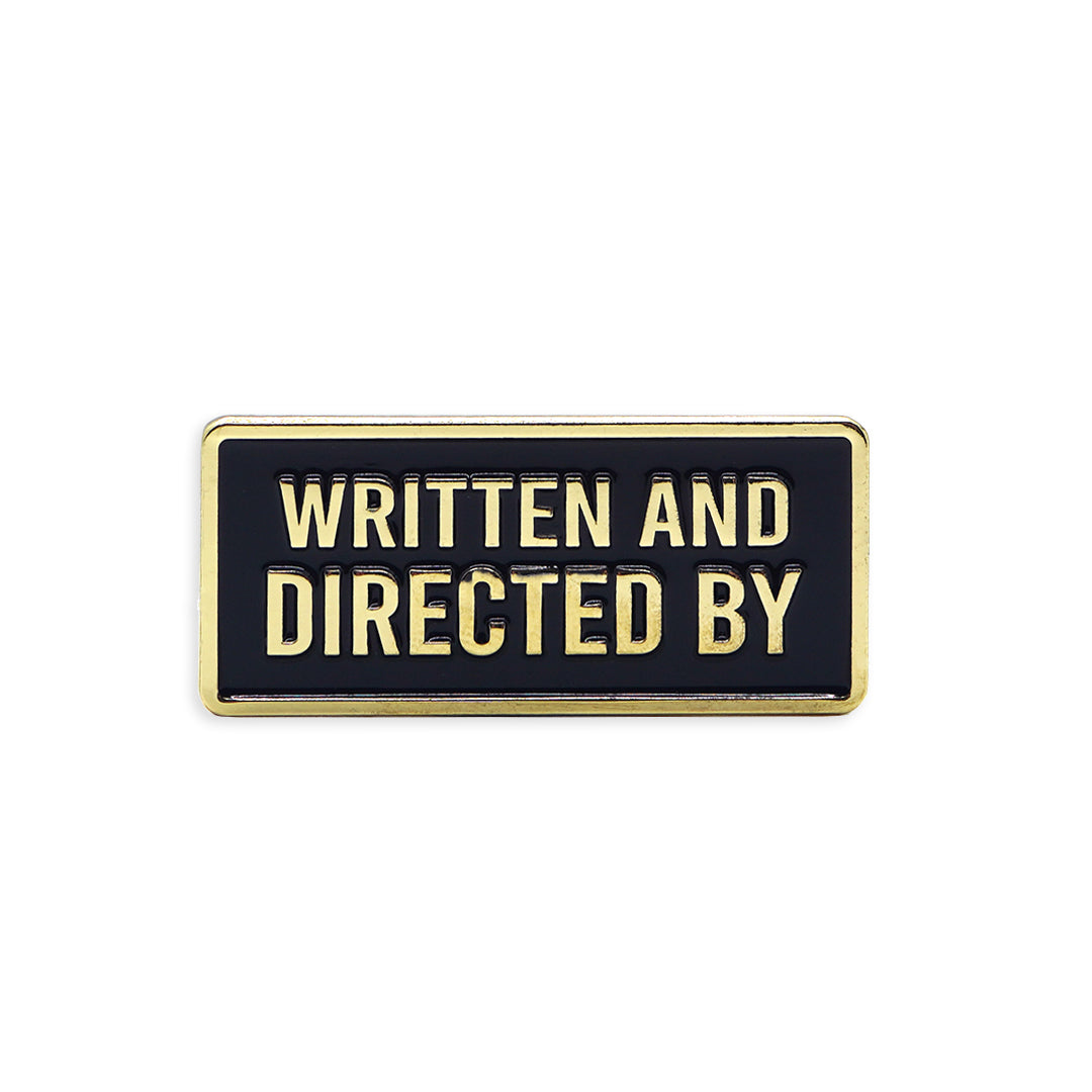 Written and Directed by Credit Enamel Pin
